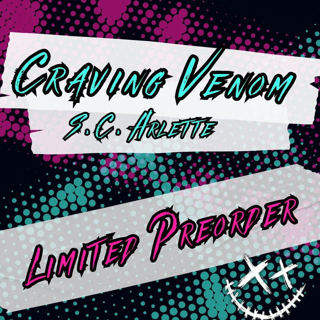 Craving Venom (LIMITED) Pre-Order