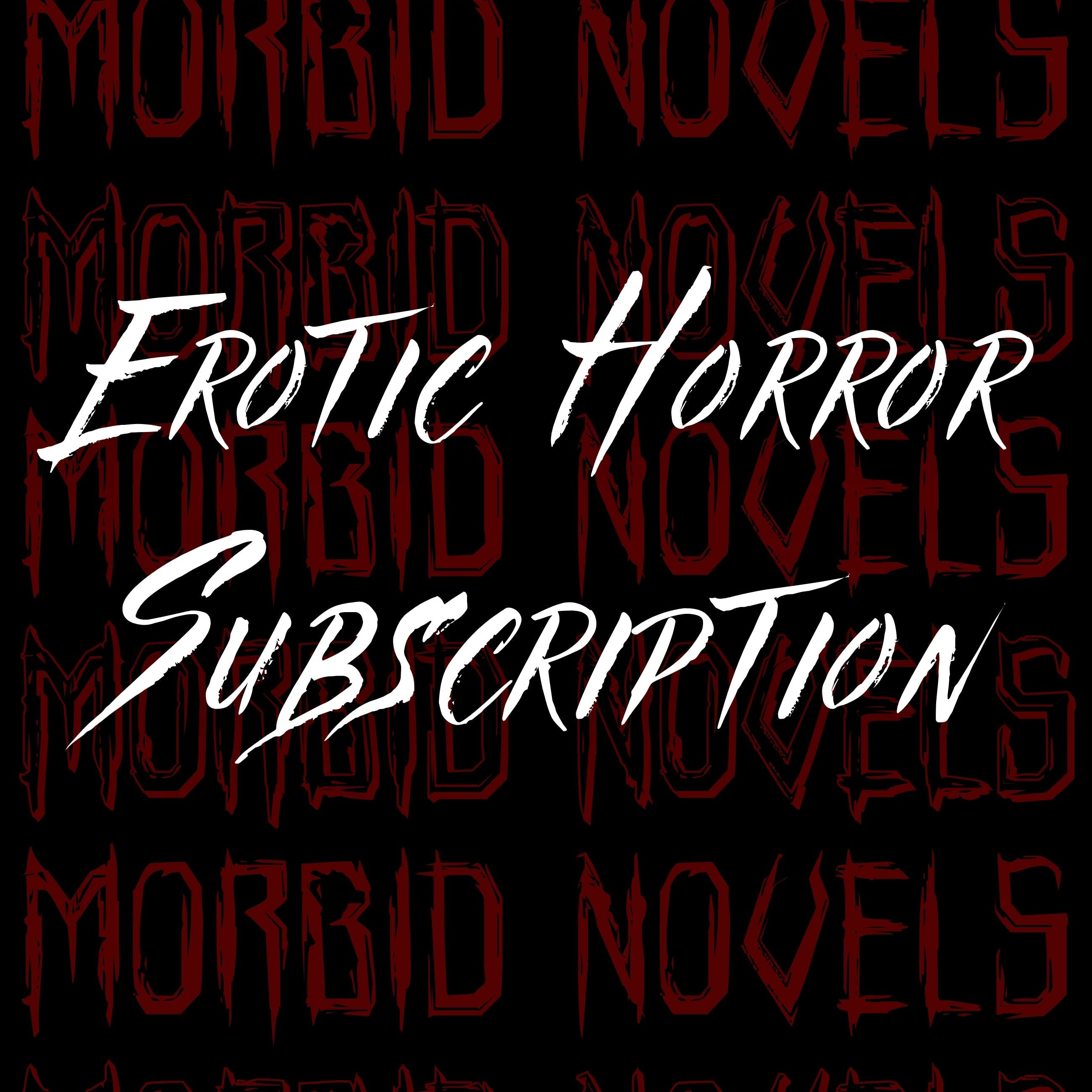 Erotic Horror Subscription